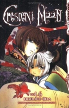 Cover art for Crescent Moon, Vol. 6 (v. 6)