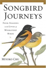 Cover art for Songbird Journeys: Four Seasons In the Lives of Migratory Birds