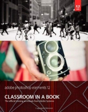 Cover art for Adobe Photoshop Elements 12 Classroom in a Book