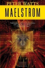 Cover art for Maelstrom (Rifters Trilogy)