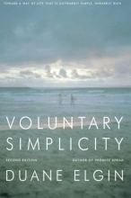 Cover art for Voluntary Simplicity: Toward a Way of Life That Is Outwardly Simple, Inwardly Rich