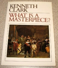 Cover art for What Is a Masterpiece? (Walter Neurath Memorial Lectures, No 11)
