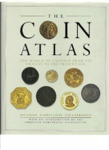 Cover art for The Coin Atlas: The World of Coinage from Its Origins to the Present Day