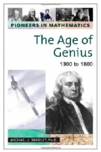 Cover art for The Age of Genius: 1300 to 1800 (Pioneers in Mathmatics)