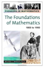 Cover art for The Foundations of Mathematics: 1800 to 1900 (Pioneers in Mathematics)