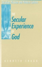 Cover art for The Secular Experience of God (Christian Mission & Modern Culture)