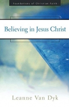 Cover art for Believing in Jesus Christ (The Foundations of Christian Faith)