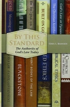 Cover art for By This Standard: The Authority of God's Law Today