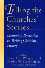 Cover art for Telling the Churches' Stories: Ecumenical Perspectives on Writing Christian History