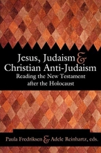 Cover art for Jesus, Judaism, and Christian Anti-Judaism: Reading the New Testament after the Holocaust