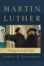 Cover art for Martin Luther: A Biography for the People