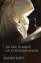 Cover art for In the School of Contemplation (Monastic Wisdom Series)