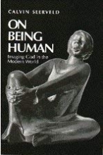 Cover art for On Being Human: Imaging God in the Modern World