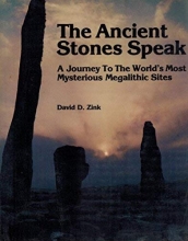 Cover art for The Ancient Stones Speak: A Journey to the World's Most Mysterious Megalithic Sites