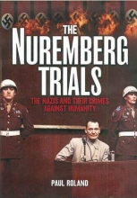 Cover art for The Nuremberg Trials: The Nazis and Their Crimes Against Humanity