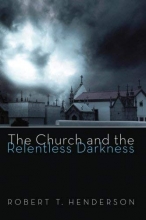 Cover art for The Church and the Relentless Darkness:
