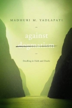 Cover art for Against Dogmatism: Dwelling in Faith and Doubt