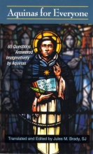 Cover art for Aquinas for Everyone: 65 Questions Answered Imaginatively by Aquinas