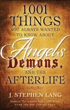 Cover art for 1,001 Things You Always Wanted to Know About Angels, Demons, and the Afterlife