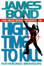 Cover art for High Time to Kill (James Bond #3)