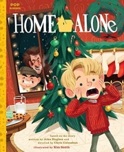 Cover art for Home Alone: The Classic Illustrated Storybook (Pop Classics)