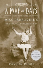 Cover art for A Map of Days (Miss Peregrine's Peculiar Children)