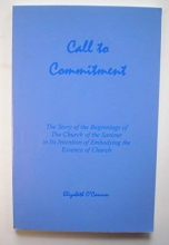 Cover art for Call to Commitment: The Story of the Beginnings of the Church of the Saviour
