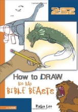 Cover art for How to Draw Big Bad Bible Beasts (2:52)