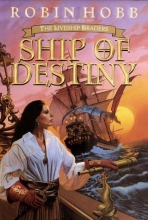 Cover art for Ship of Destiny (Liveship Traders, Book 3)