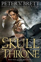 Cover art for The Skull Throne: Book Four of The Demon Cycle