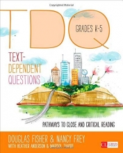 Cover art for Text-Dependent Questions, Grades K-5: Pathways to Close and Critical Reading (Corwin Literacy)