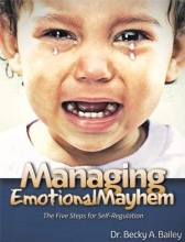 Cover art for Managing Emotional Mayhem The Five Steps for Self-Regulation