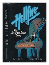 Cover art for Hellfire : the Jerry Lee Lewis story / by Nick Tosches