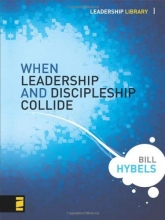 Cover art for When Leadership and Discipleship Collide (Leadership Library)