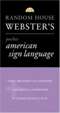 Cover art for Random House Webster's Pocket American Sign Language Dictionary (Pocket Reference Guides)