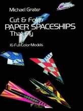 Cover art for Cut and Fold Paper Spaceships That Fly (Dover Children's Activity Books)