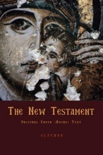 Cover art for The New Testament: Original Greek (Koine) New Testament (Greek Edition)