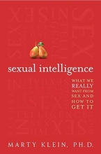 Cover art for Sexual Intelligence: What We Really Want from Sex--and How to Get It