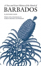 Cover art for A True and Exact History of the Island of Barbados (Hackett Classics)