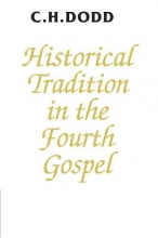 Cover art for Historical Tradition in the Fourth Gospel