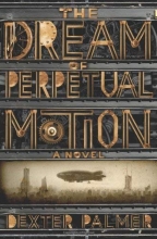 Cover art for The Dream of Perpetual Motion (Playaway Adult Fiction)