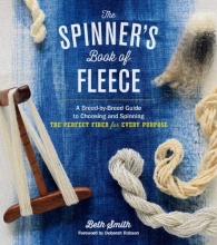 Cover art for The Spinner's Book of Fleece: A Breed-by-Breed Guide to Choosing and Spinning the Perfect Fiber for Every Purpose