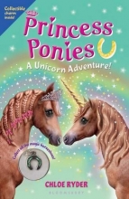 Cover art for Princess Ponies 4: A Unicorn Adventure!