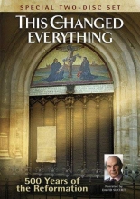 Cover art for This Changed Everything: 500 Years of the Reformation