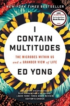 Cover art for I Contain Multitudes: The Microbes Within Us and a Grander View of Life