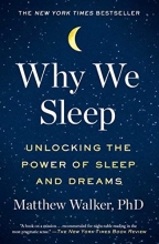 Cover art for Why We Sleep: Unlocking the Power of Sleep and Dreams