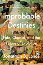 Cover art for Improbable Destinies: Fate, Chance, and the Future of Evolution
