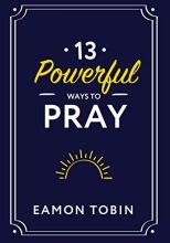 Cover art for 13 Powerful Ways to Pray