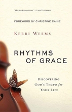 Cover art for Rhythms of Grace: Discovering Gods Tempo for Your Life