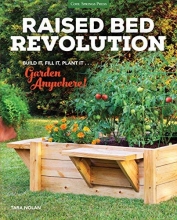 Cover art for Raised Bed Revolution: Build It, Fill It, Plant It ... Garden Anywhere!